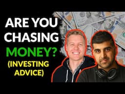 Entrepreneur Mindset: Are You Chasing Money When You Invest? (Advice & Tips) | My First Million