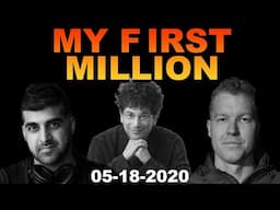 Entrepreneur Who Lost Millions Breaks Down How To Come Back Financially | My First Million 5/18/2020