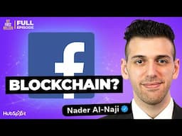 The Next Big Social Media Network Will Be On the Blockchain. Nader Al-Naji Tells Us Why.