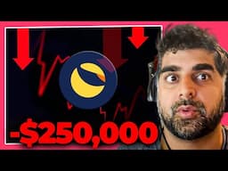 I Lost $250,000 With Luna... Here&#39;s What I Learned