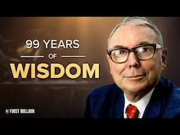 99 Years of Charlie Munger Wisdom in 52 Minutes (#525)