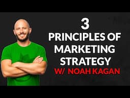 The 3 Principles of Marketing Strategy in Any Business (Noah Kagan) | My First Million Podcast